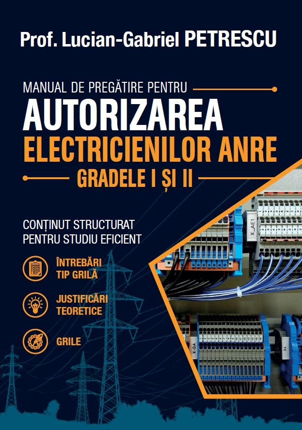 Manual de pregătire pentru autorizarea electricienilor ANRE – Gradele I și II